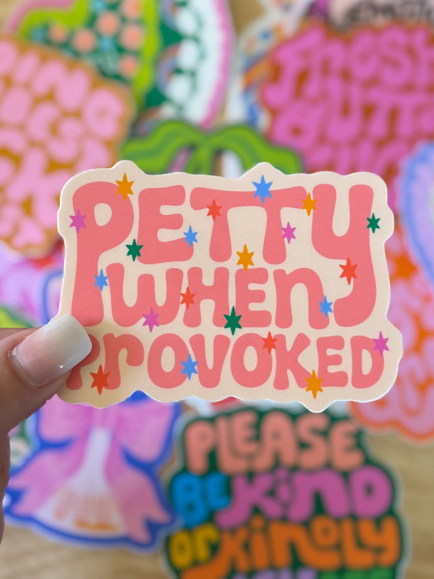 Petty When Provoked