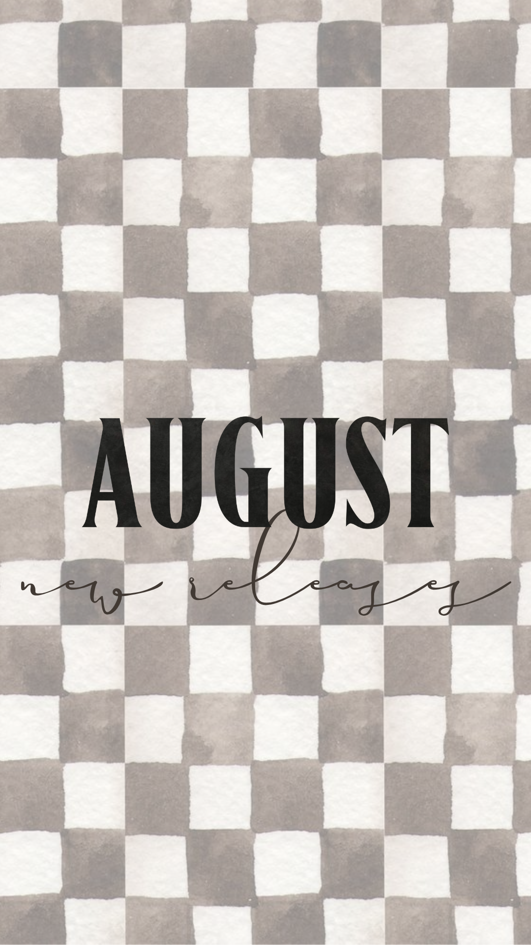 AUGUST RELEASES