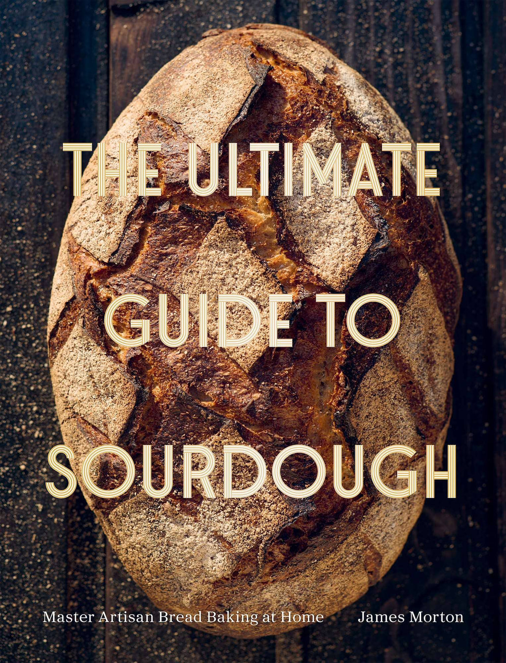 The Ultimate Guide to Sourdough-PREORDER