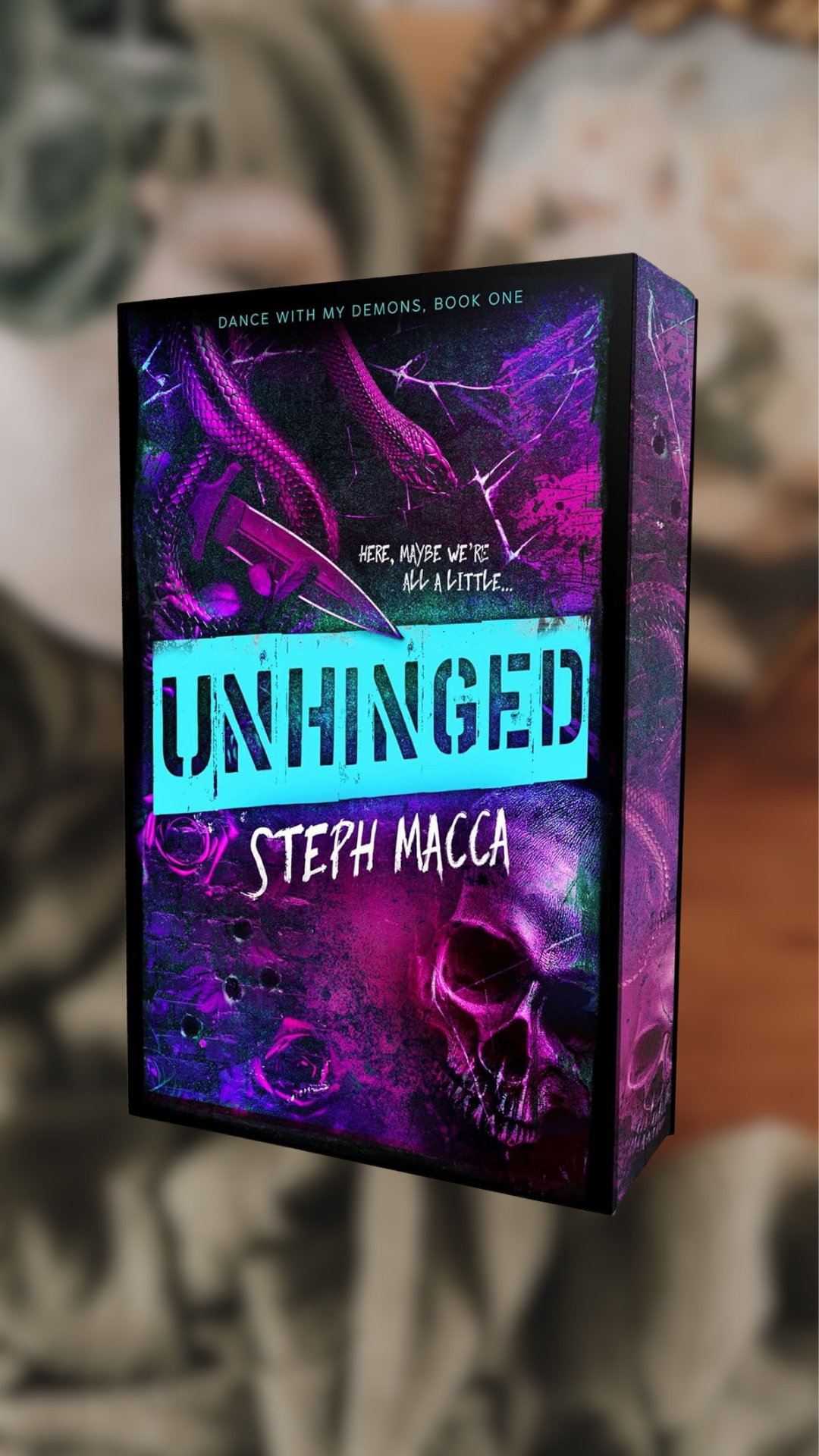 Unhinged-Dance With My Demons, Book 1-PREORDER