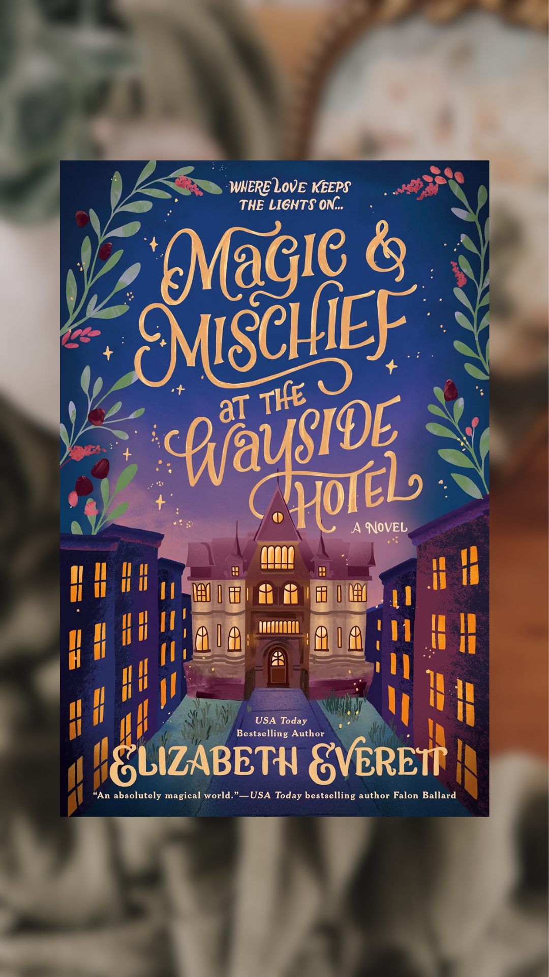 Magic & Mischief At The Wayside Hotel-The Magical Wayside Hotel, Book 1