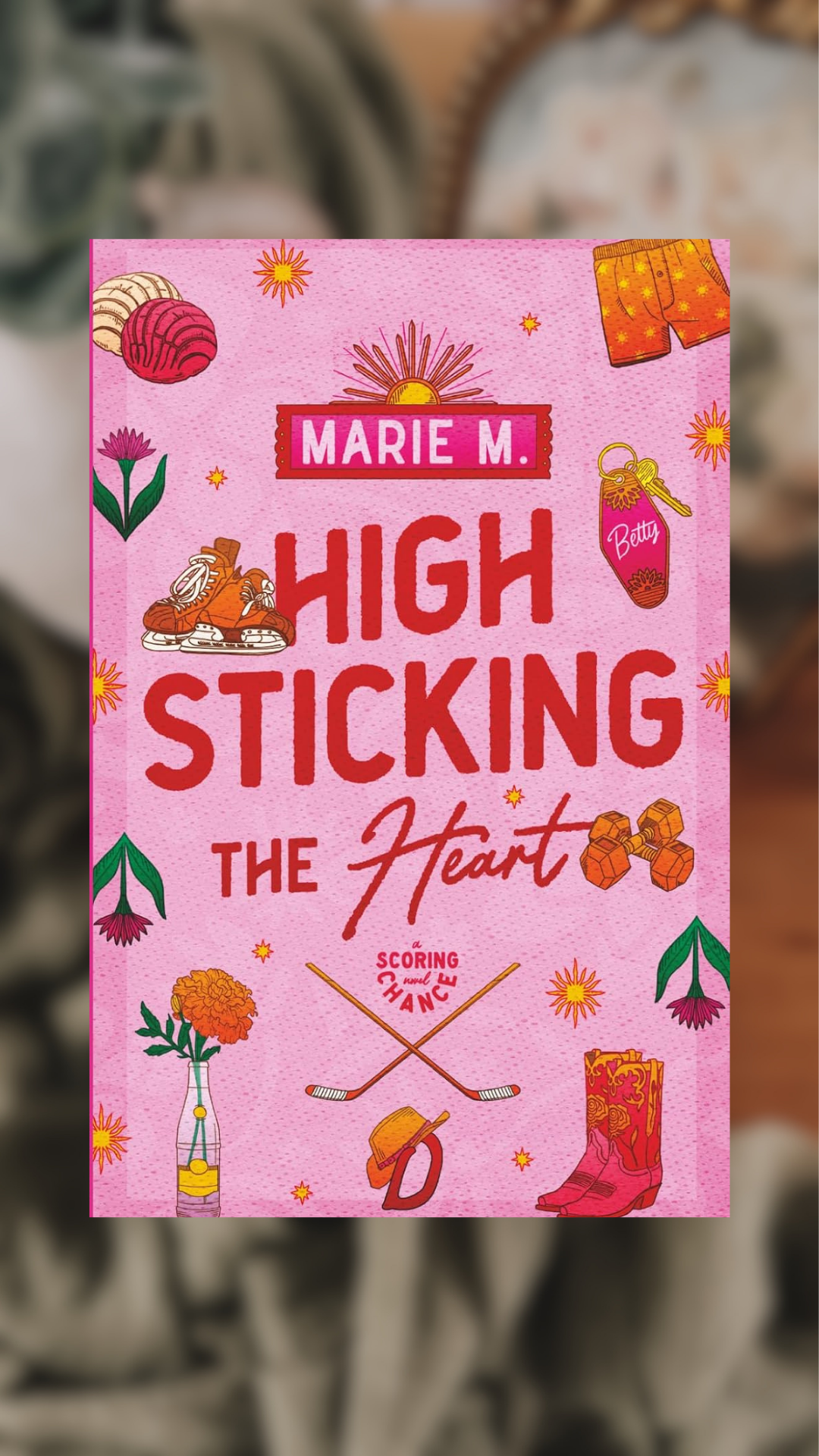 High Sticking The Heart-A Scoring Chance, Book 1