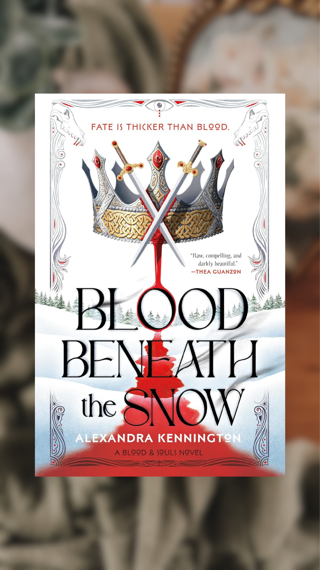 Blood Beneath The Snow-Blood & Souls Duology, Book 1