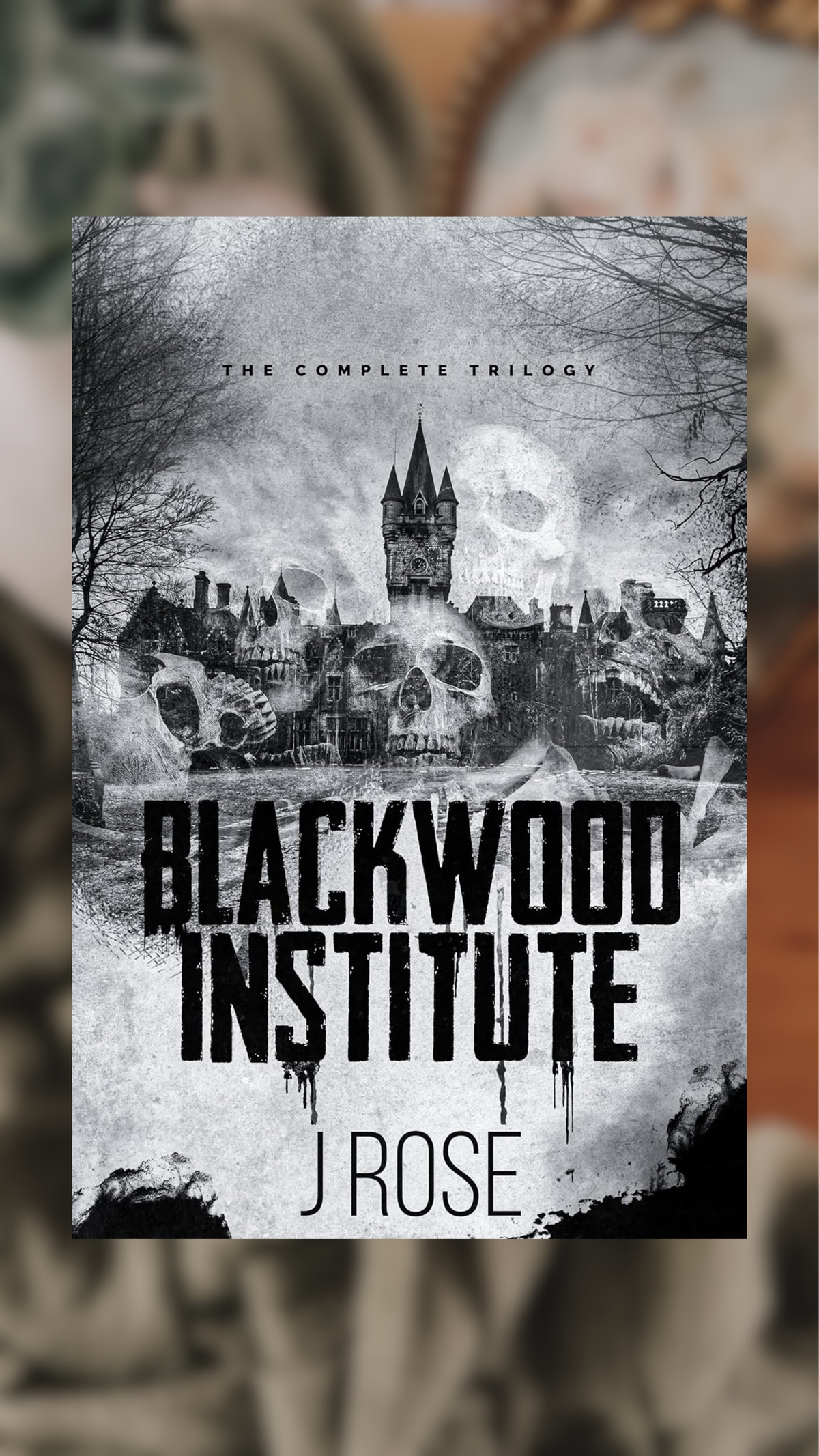 Blackwood Institute-The Complete Trilogy