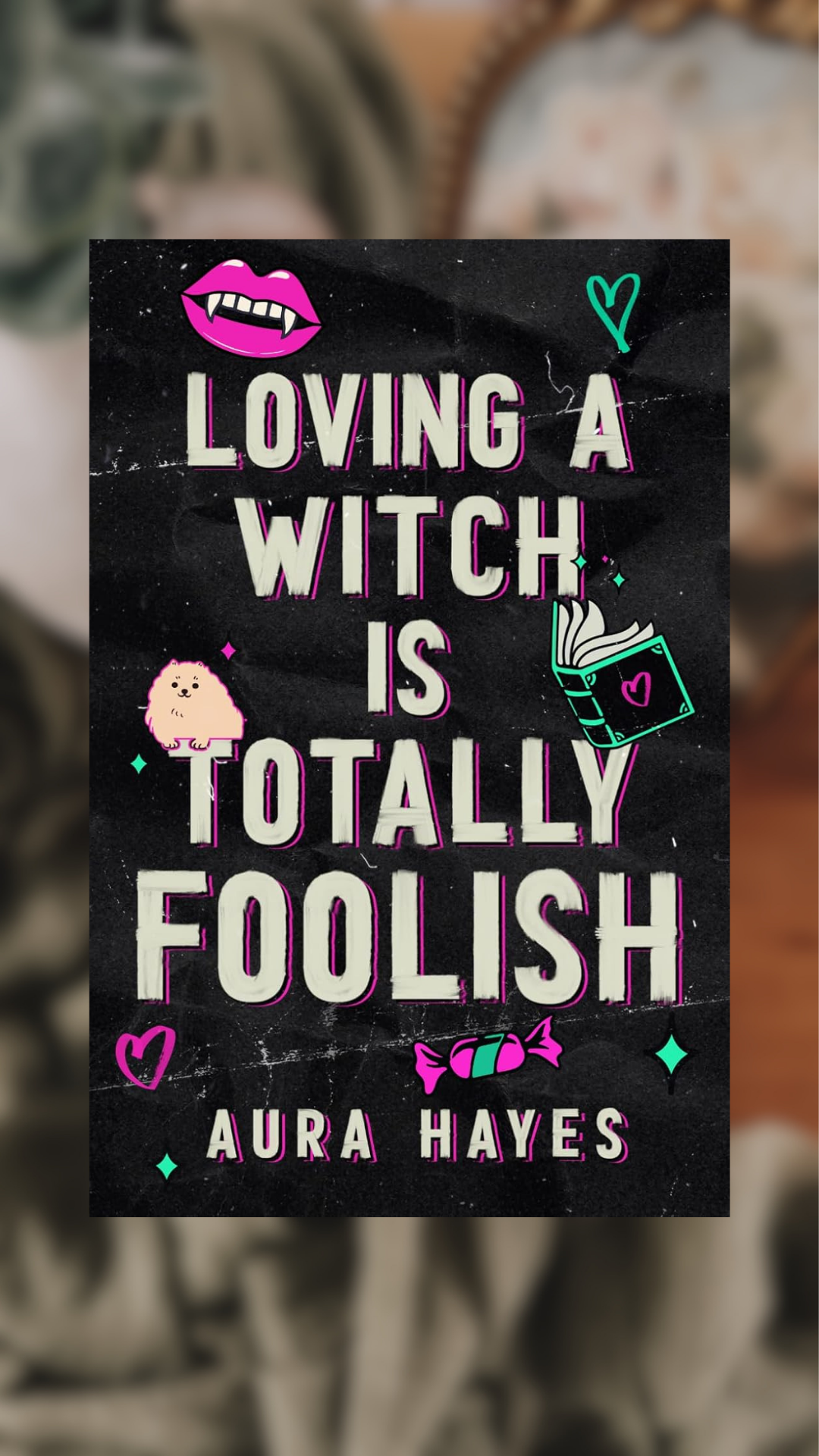 Loving A Witch Is Totally Foolish-Total Chaos, Book 2
