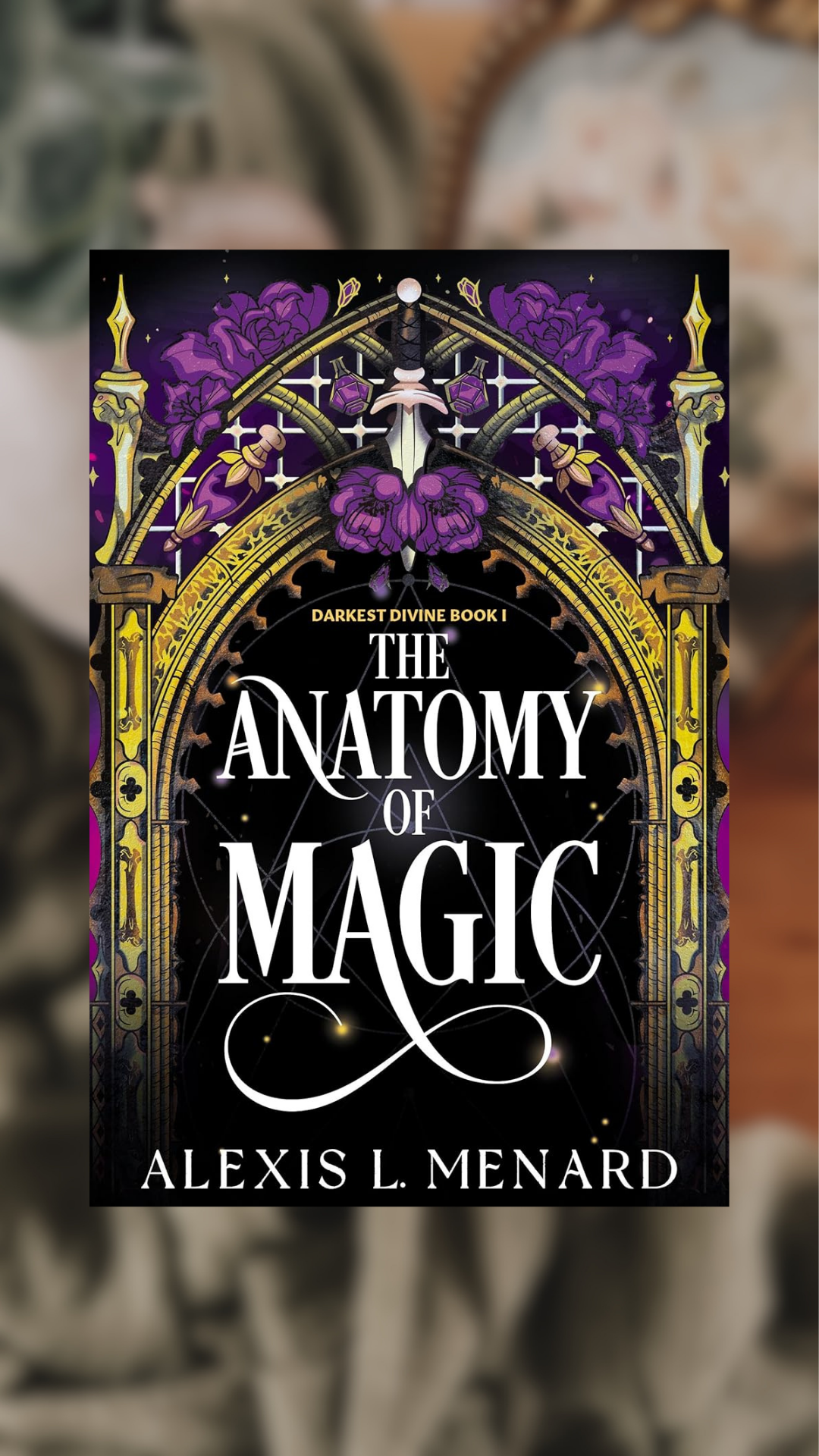 Anatomy Of Magic-Darkest Divine, Book 1