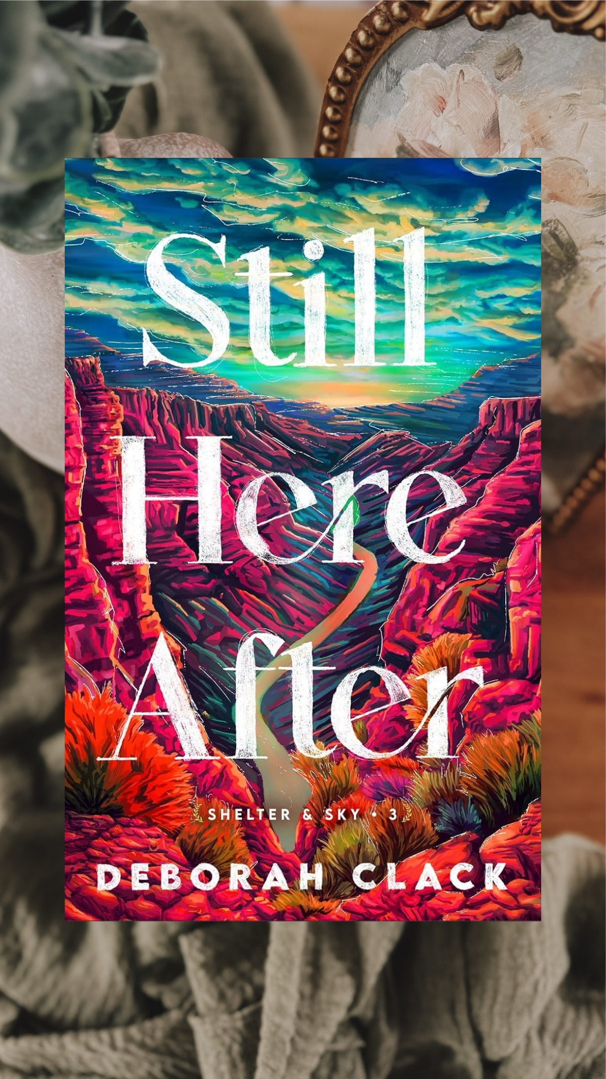 Still Here After-Shelter & Sky, Book 3-PREORDER