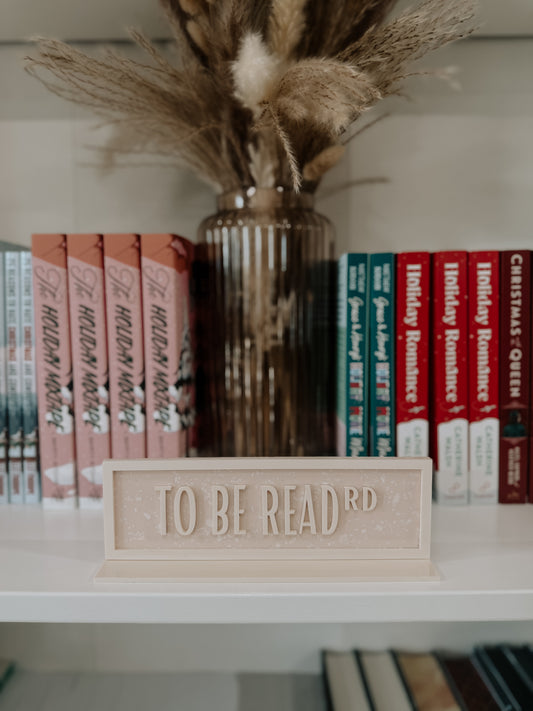 To Be Read Acrylic Shelf Sign w/ Stand