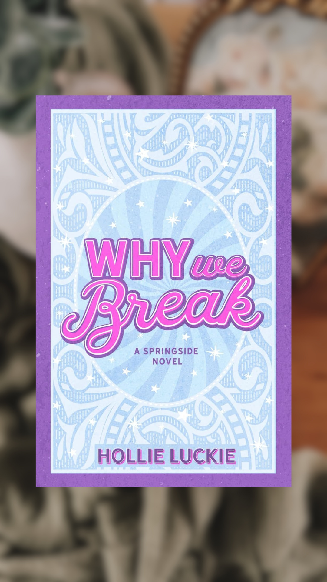 Why We Break-Springside, Book 2-SIGNED