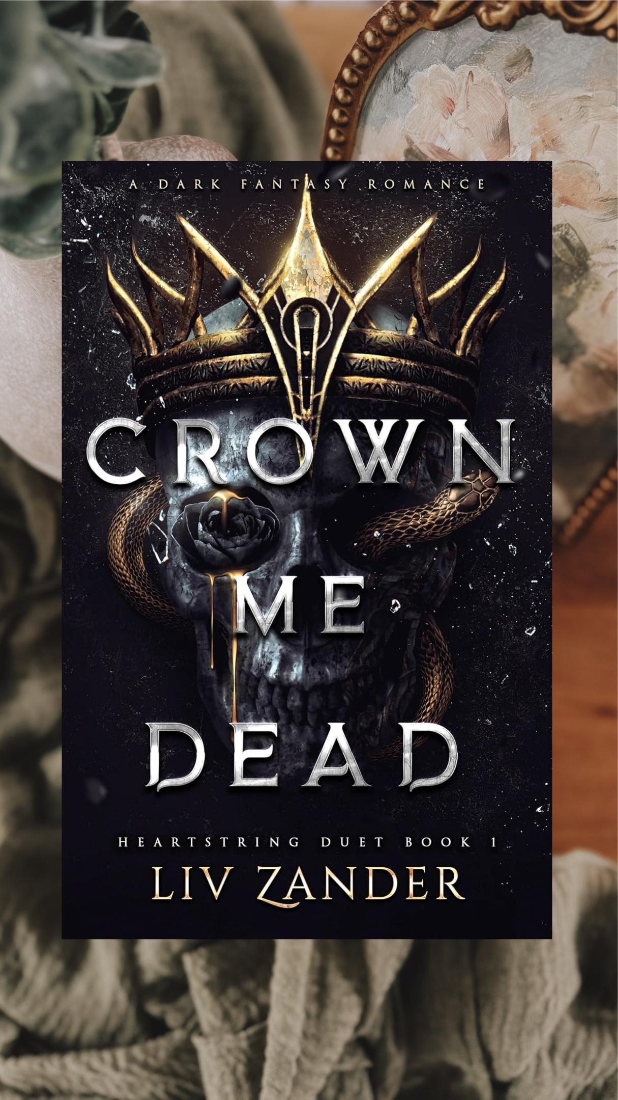 Crown Me Dead-Heartstrings Duet, Book 1-PREORDER