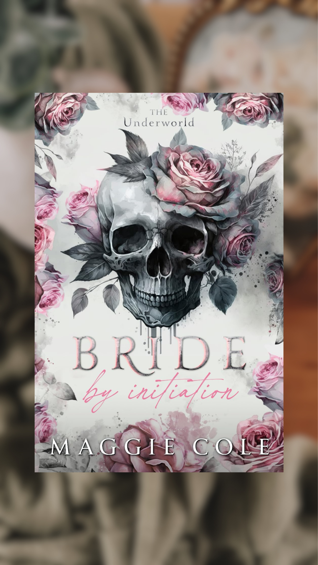Bride By Initiation-The Underworld, Book 1