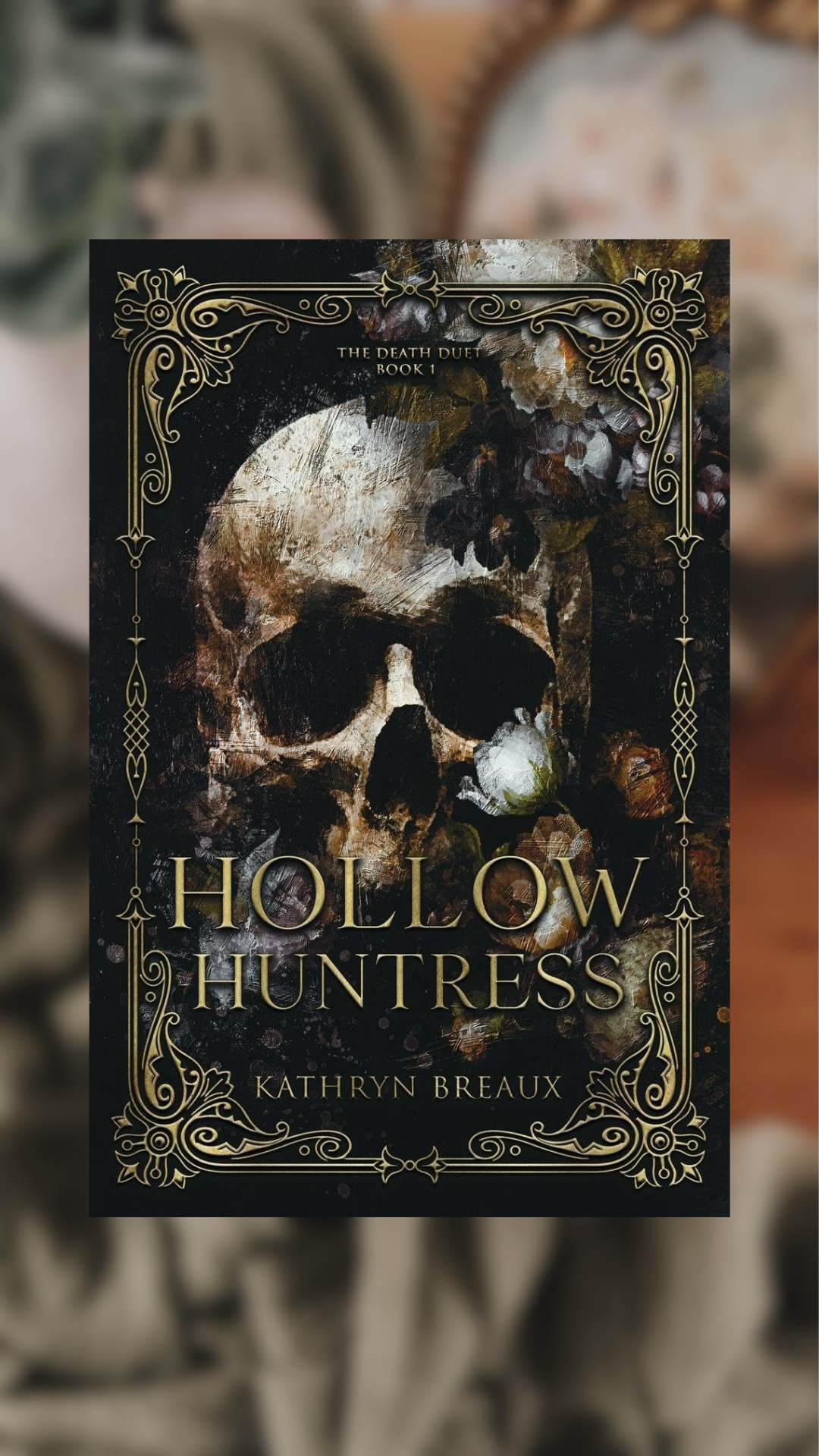 Hollow Huntress-The Death Duet, Book 1