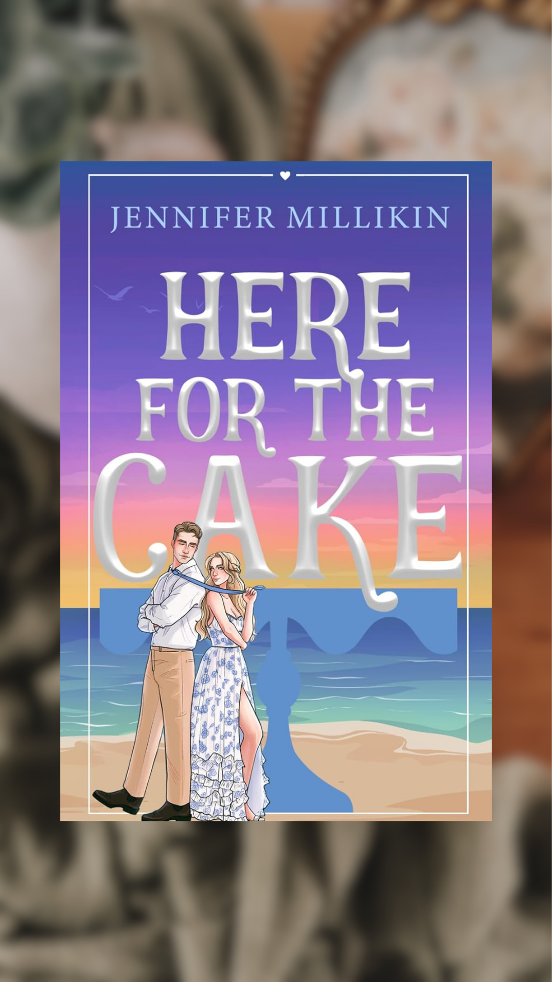 Here For The Cake-Serendipity & Shenanigans, Book 1