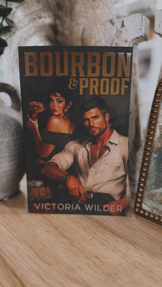 Bourbon & Proof w/ Signed Book Plate-The Bourbon Boys, Book 3(Deluxe Edition)