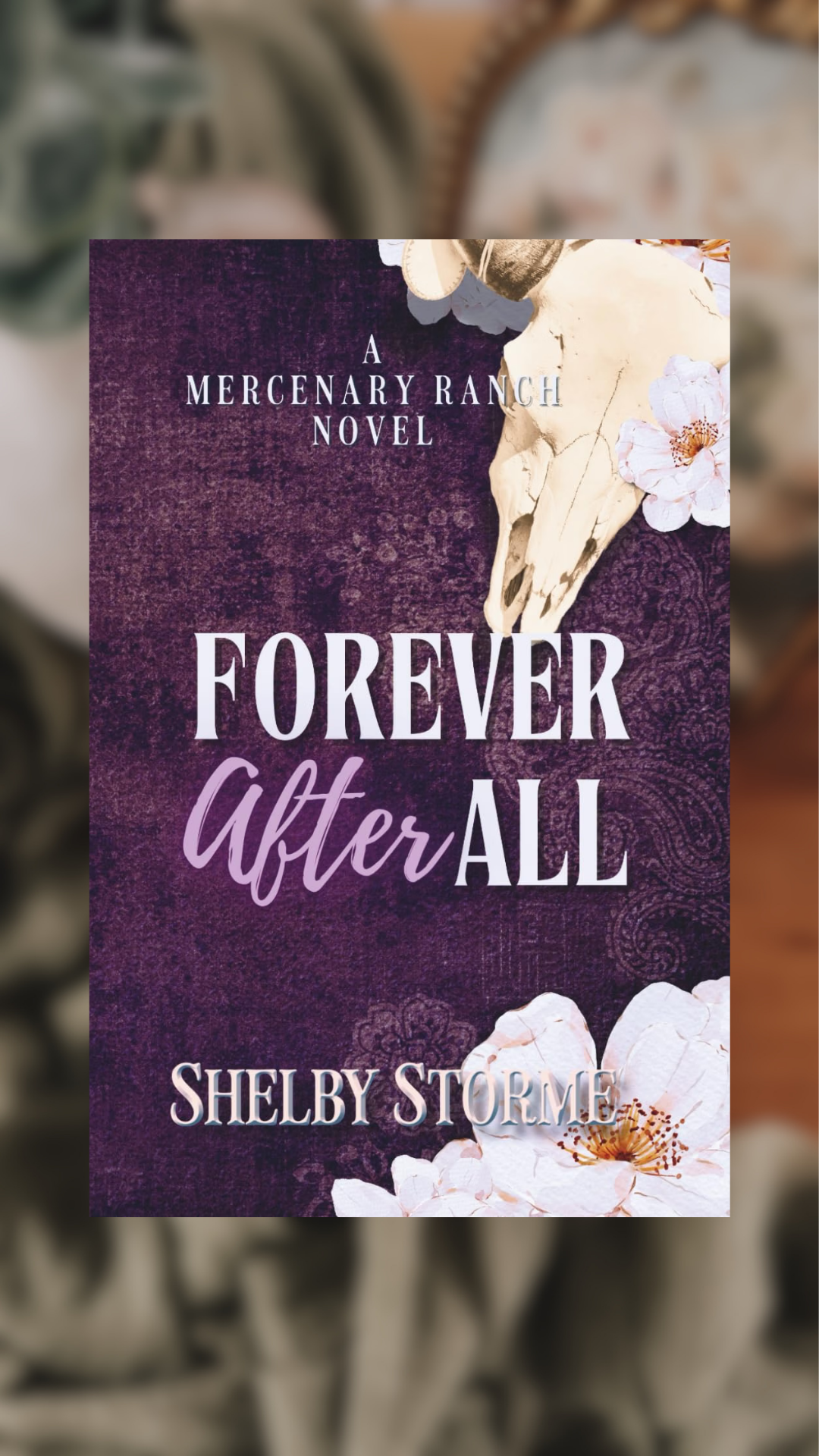 Forever After All- Mercenary Ranch, Book 1- SIGNED & SWAG