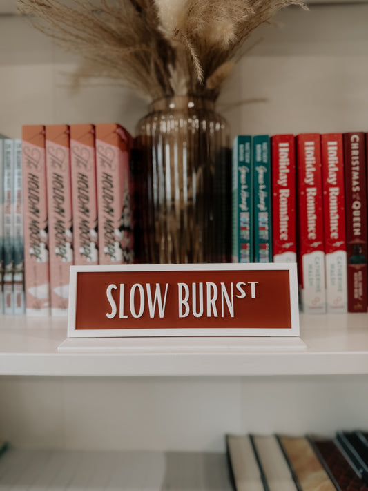 Slow Burn Acrylic Shelf Sign w/ Stand