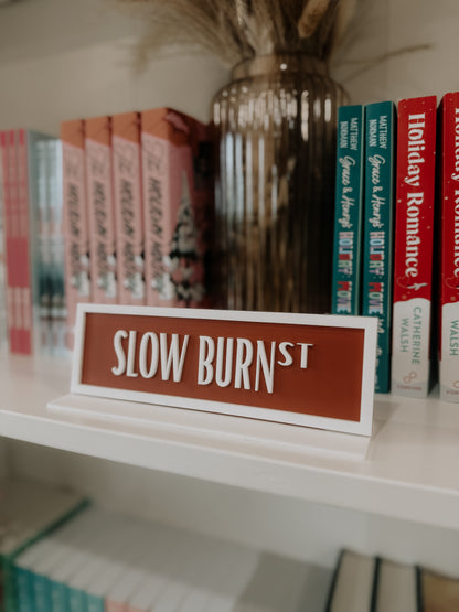 Slow Burn Acrylic Shelf Sign w/ Stand
