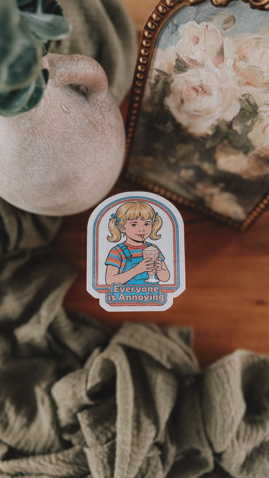 Everyone’s Annoying Sticker