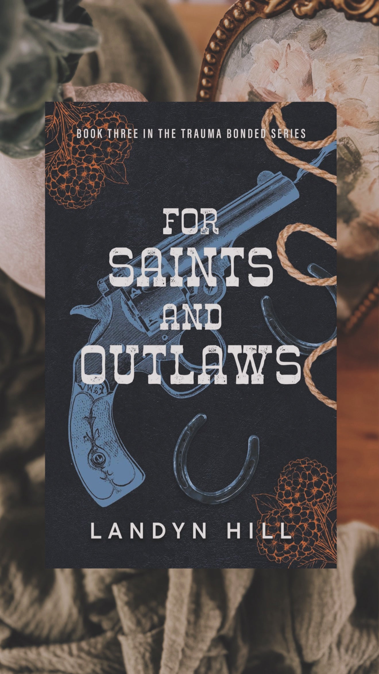 For Saints and Outlaws (The Trauma Bonded Series Book 3)-SIGNED W/ SWAG