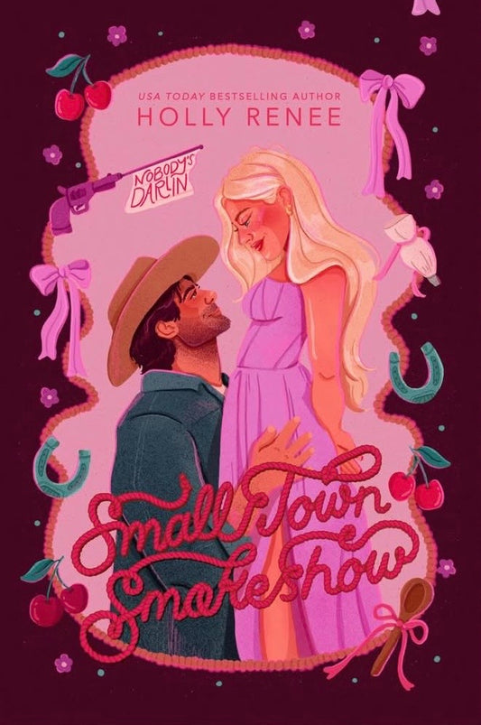 Small Town Smoke Show- The Calloway Ranch Series, Book 2-PREORDER