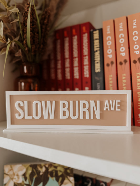 Slow Burn Ave Acrylic Shelf Sign w/ Stand
