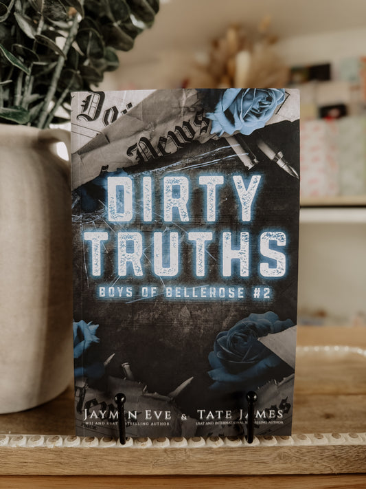 Dirty Truths- Boys Of Bellerose, Book 2