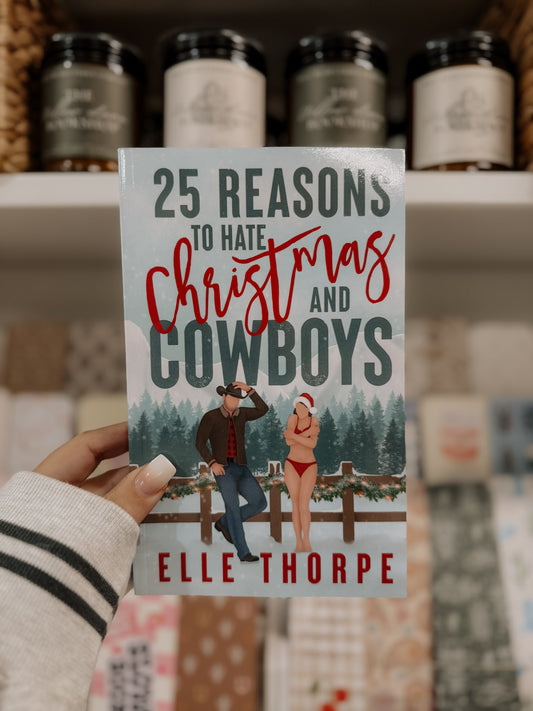 25 Reasons To Hate Christmas And Cowboys-A Holiday Novella