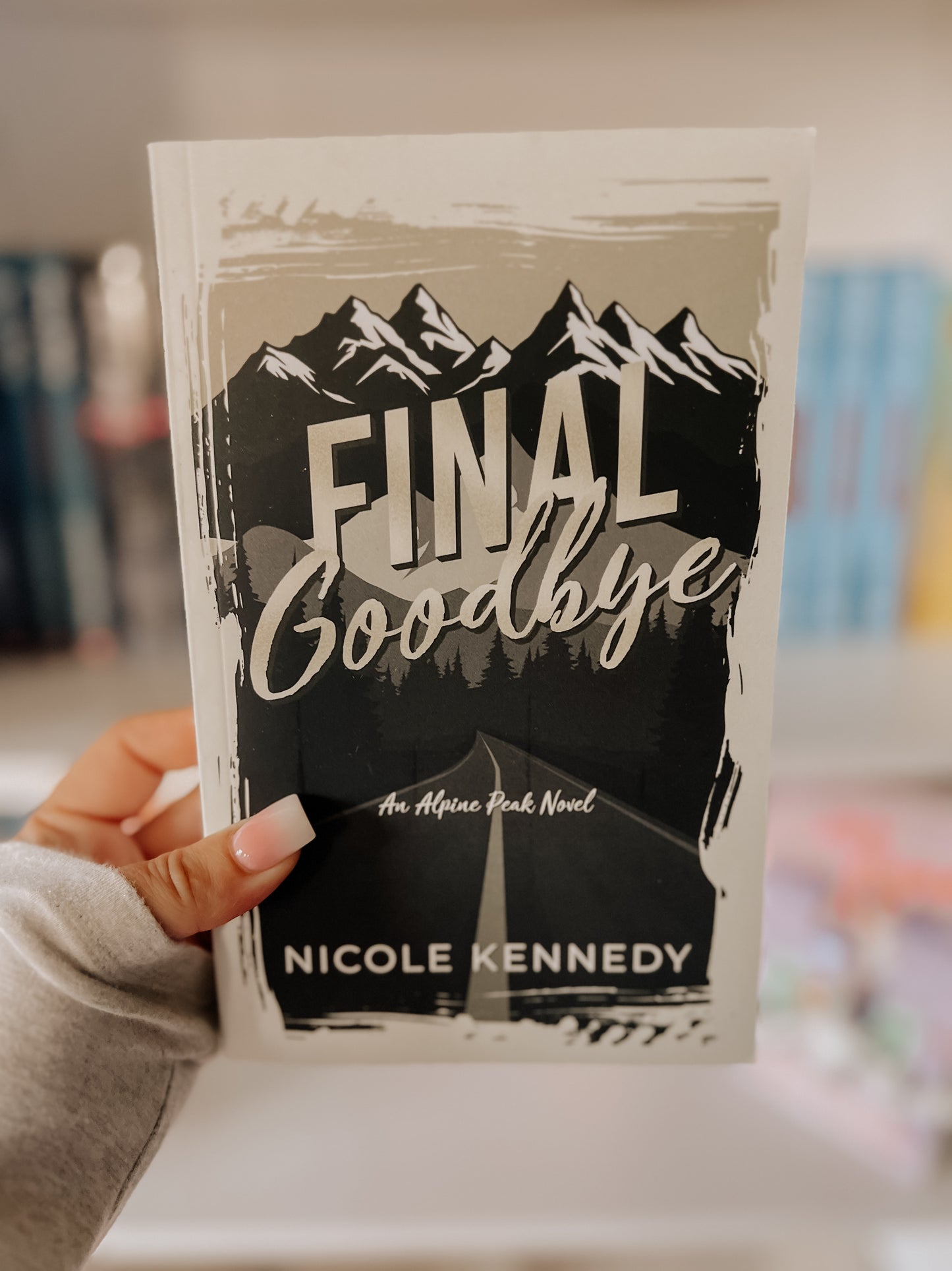 Final Goodbye(Alpine Peak Book 1)SIGNED & SWAG