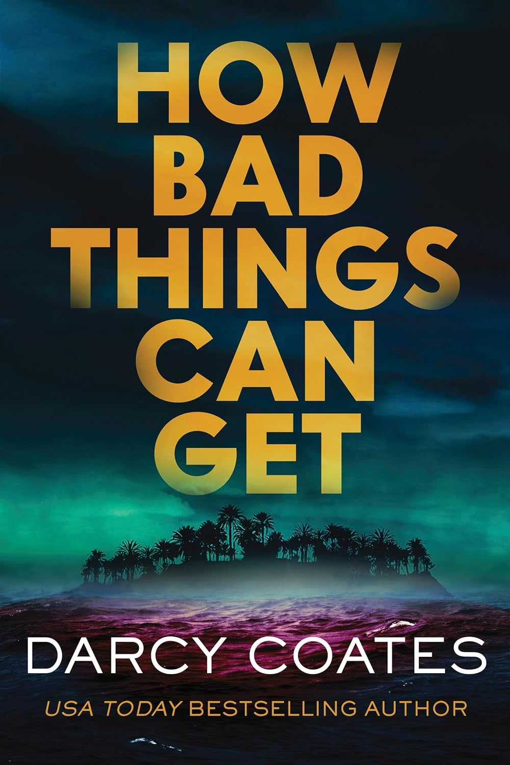 How Bad Things Can Get PRE-ORDER