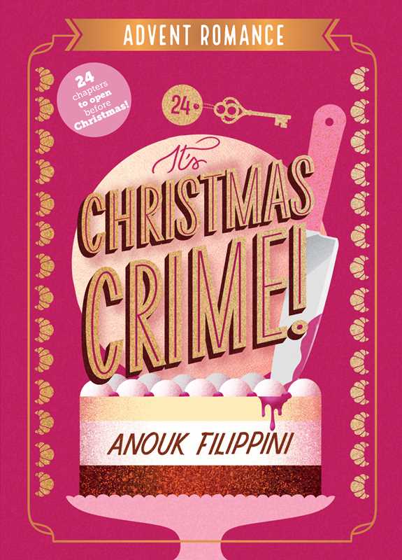 It's Christmas Crime! An Advent Romance
