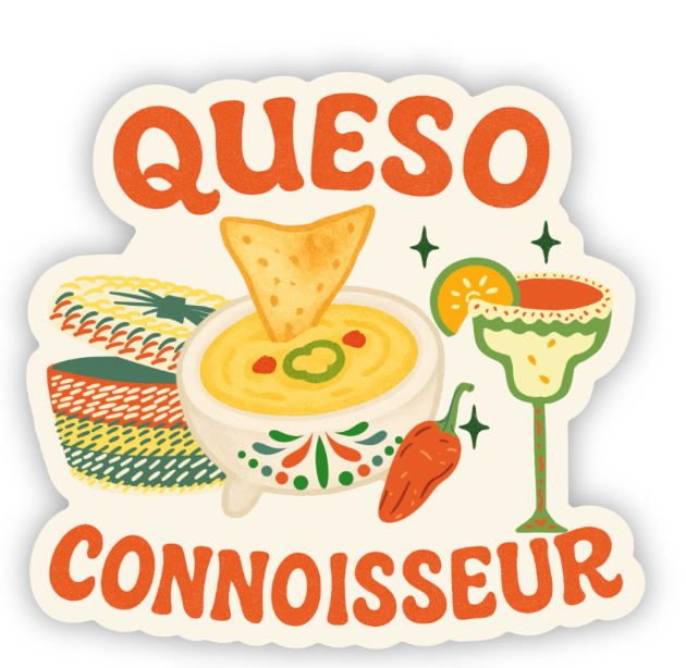 Queso Connoisseur – Cheesy Goodness Sticker