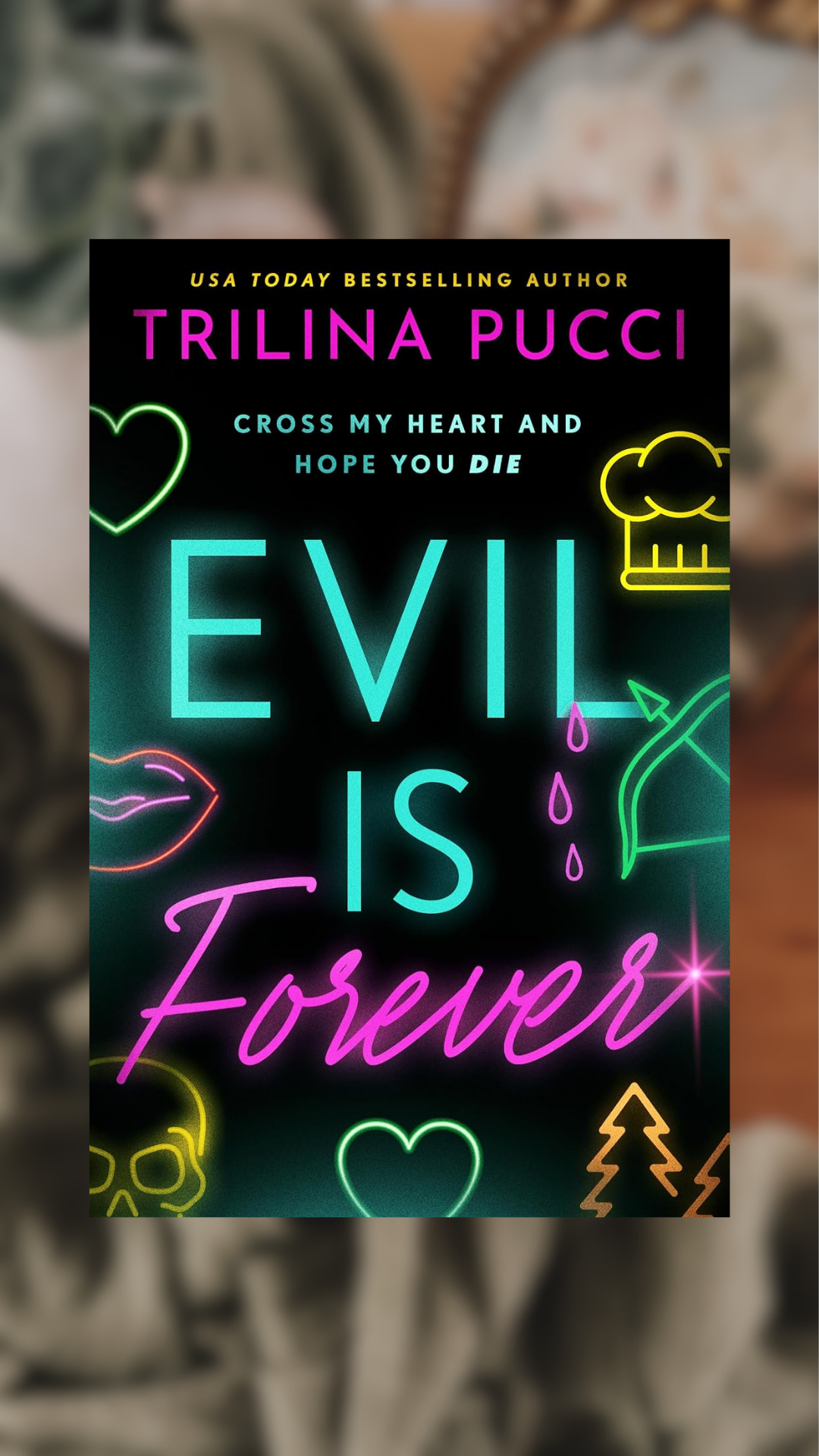 Evil Is Forever-To Die For, Book 2